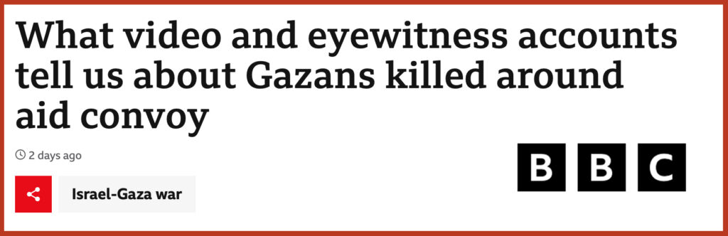 What video and eyewitness accounts tell us about Gazans killed around aid convoy