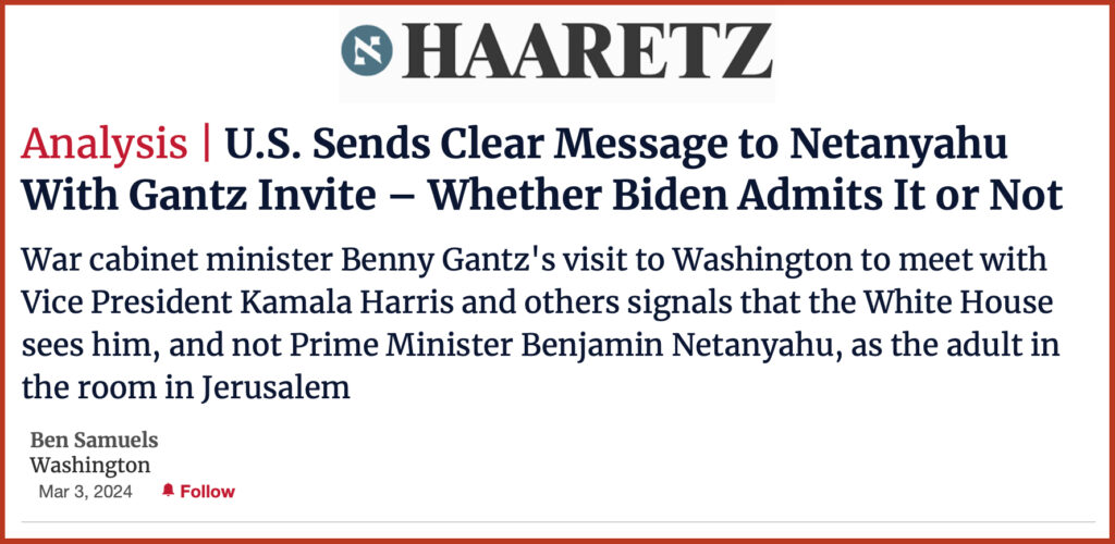 Analysis | U.S. Sends Clear Message to Netanyahu With Gantz Invite – Whether Biden Admits It or Not