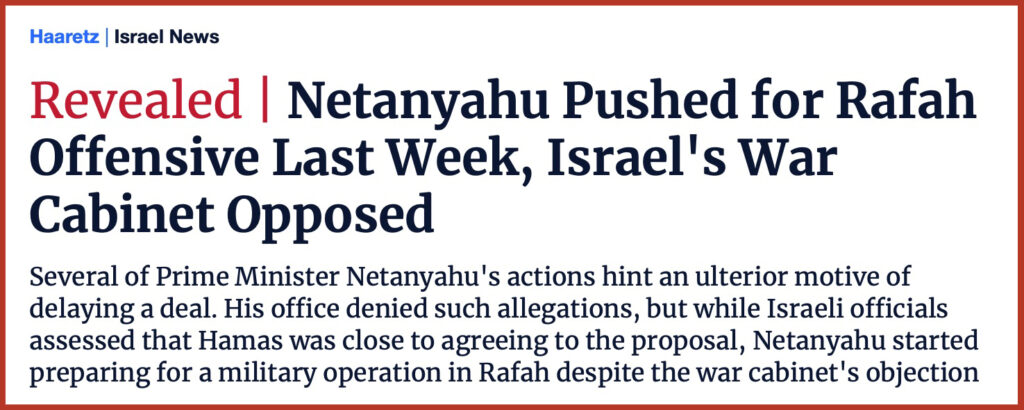 Netanyahu Pushed for Rafah Offensive Last Week, Israel's War Cabinet Opposed