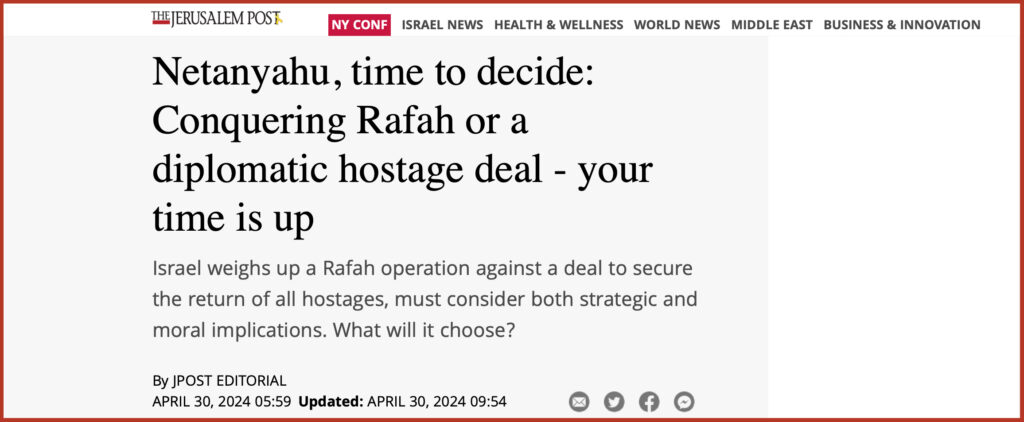 Netanyahu, time to decide: Conquering Rafah or a diplomatic hostage deal - your time is up