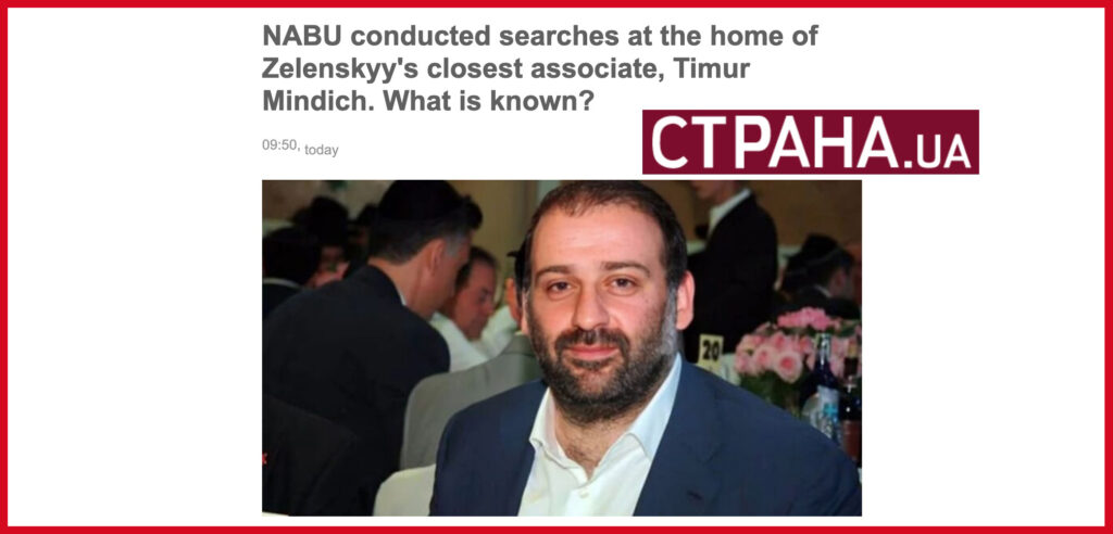 NABU conducted searches at the home of Zelenskyy's closest associate, Timur Mindich. What is known?