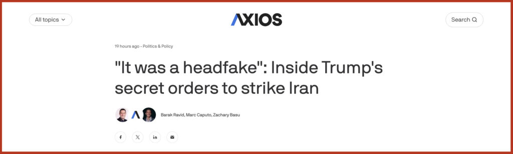 "It was a headfake": Inside Trump's secret orders to strike Iran