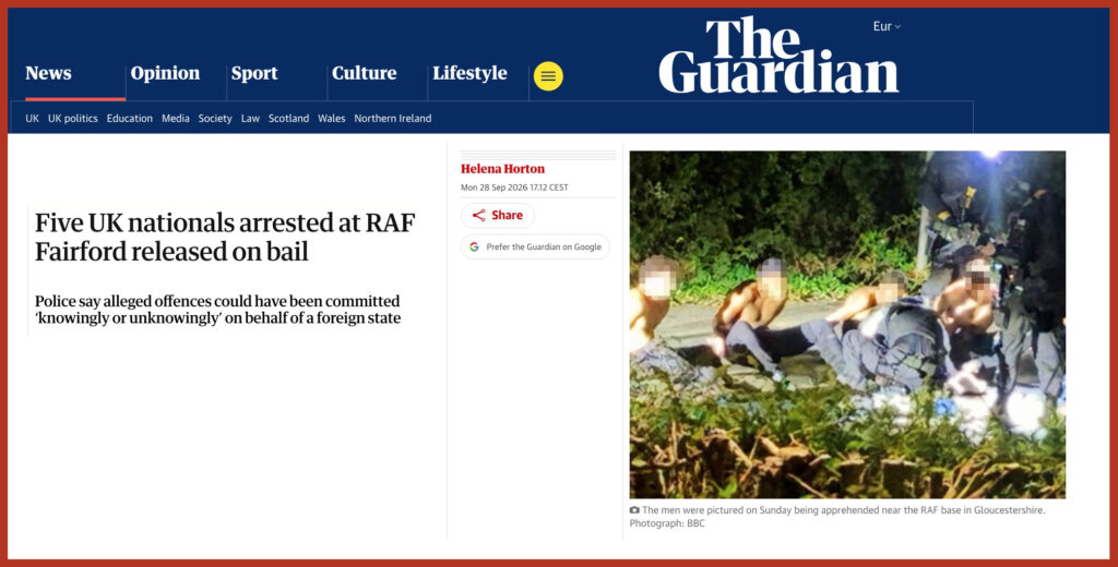 Five UK nationals arrested at RAF Fairford released on bail Police say alleged offences could have been committed ‘knowingly or unknowingly’ on behalf of a foreign state