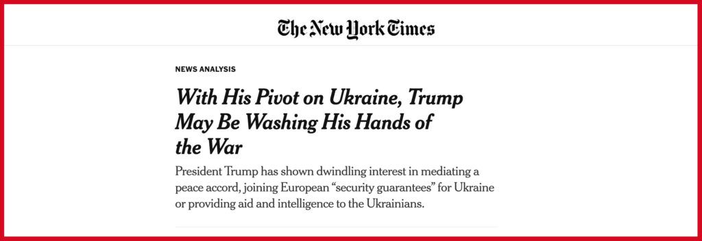 With His Pivot on Ukraine, Trump May Be Washing His Hands of the War