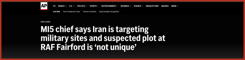 MI5 chief says Iran is targeting military sites and suspected plot at RAF Fairford is ‘not unique’