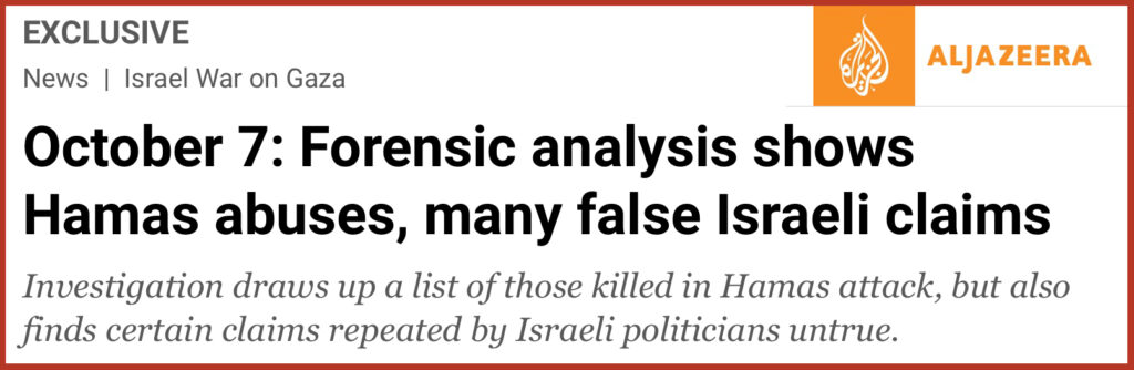 October 7: Forensic analysis shows Hamas abuses, many false Israeli claims