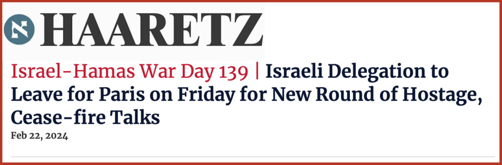 Israel-Hamas War Day 139 | Israeli Delegation to Leave for Paris on Friday for New Round of Hostage, Cease-fire Talks