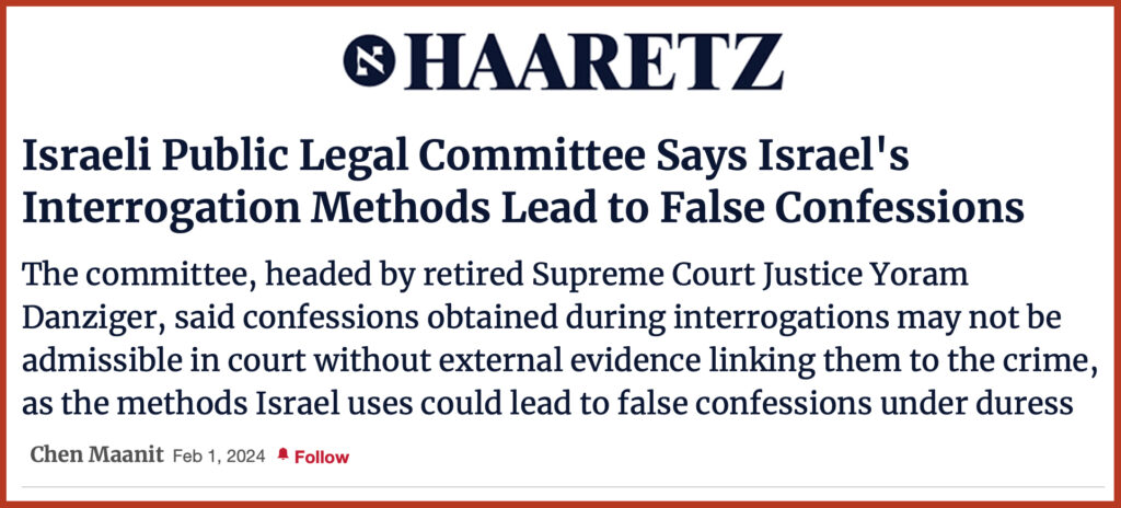 Israeli Public Legal Committee Says Israel's Interrogation Methods Lead to False Confessions