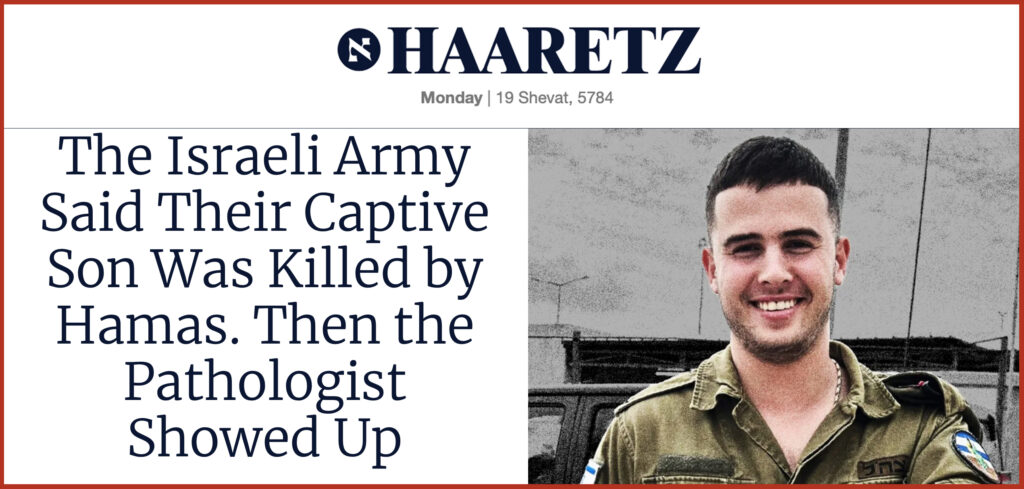 The Israeli Army Said Their Captive Son Was Killed by Hamas. Then the Pathologist Showed Up