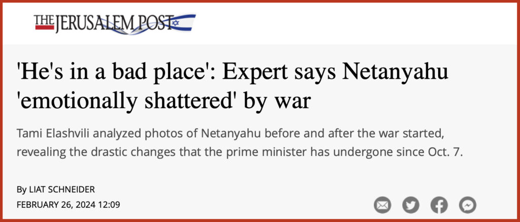 'He's in a bad place': Expert says Netanyahu 'emotionally shattered' by war