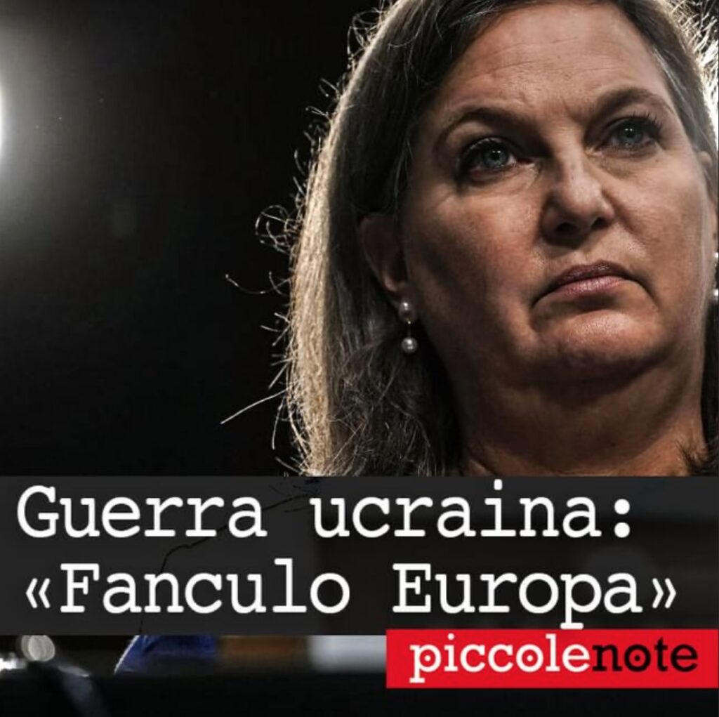 Articolo di Piccole Note del febbraio 2023 sul ruolo nelle vicende ucraine di Victoria Nuland