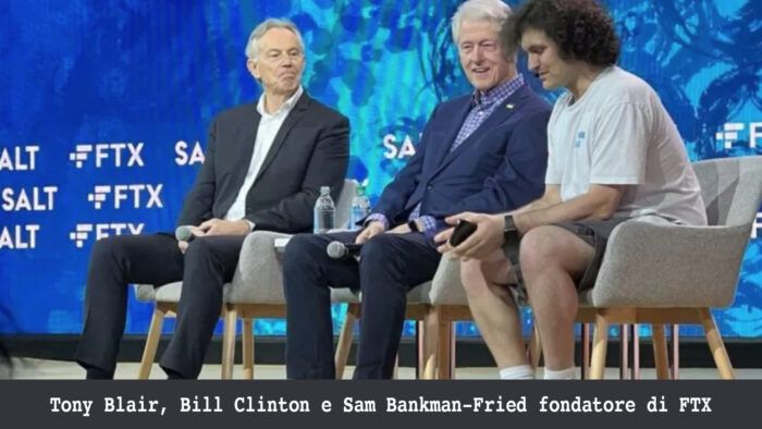 Tony Blair, Bill Clinton e Sam Bankman-Fried fondatore di FTX. La guerra delle criptovalute, il fallimento FTX e l'Ucraina