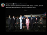 TWEET DI NANCY PELOSI DOPO LO SBARCO A TAIWAN