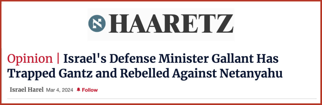 Israel's Defense Minister Gallant Has Trapped Gantz and Rebelled Against Netanyahu