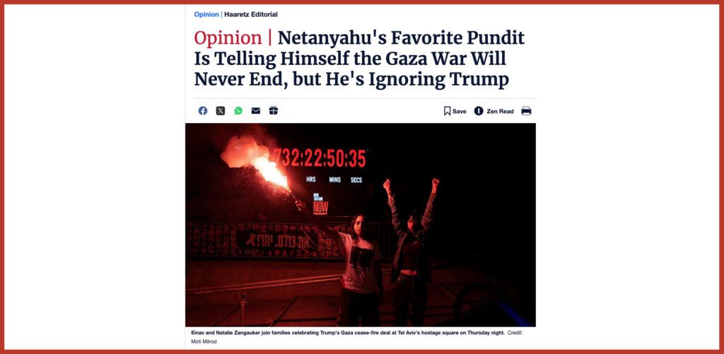 Netanyahu's Favorite Pundit Is Telling Himself the Gaza War Will Never End, but He's Ignoring Trump